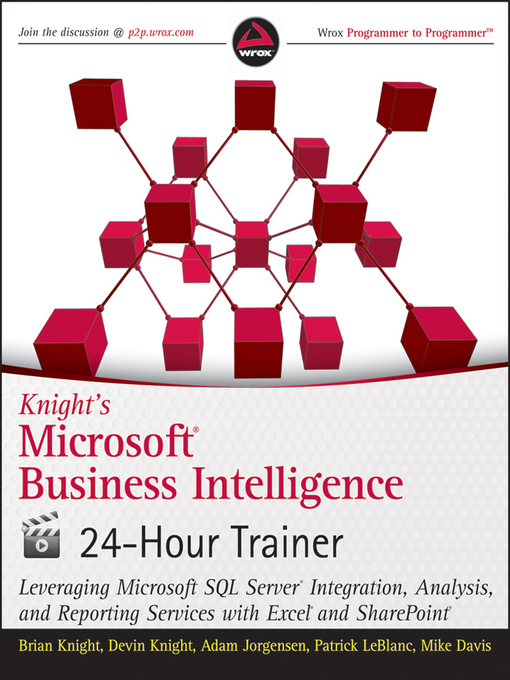 Title details for Knight's Microsoft Business Intelligence 24-Hour Trainer by Brian Knight - Available